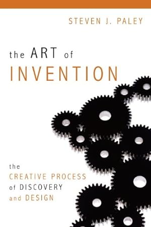 Imagen del vendedor de The Art of Invention: The Creative Process of Discovery and Design by Paley, Steven J. [Paperback ] a la venta por booksXpress