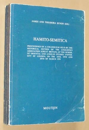 Hamito-Semitica: Proceedings of a Colloquium held by the Historical Section of the Linguistics As...