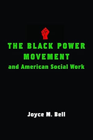 Immagine del venditore per The Black Power Movement and American Social Work by Bell, Joyce [Hardcover ] venduto da booksXpress