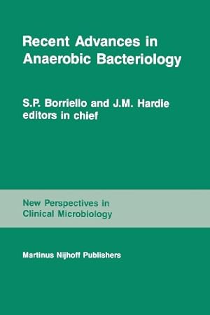 Imagen del vendedor de Recent Advances in Anaerobic Bacteriology: Proceedings of the fourth Anaerobic Discussion Group Symposium held at Churchill College, University of . (New Perspectives in Clinical Microbiology) [Paperback ] a la venta por booksXpress