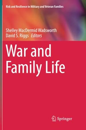 Seller image for War and Family Life (Risk and Resilience in Military and Veteran Families) [Paperback ] for sale by booksXpress