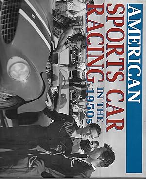 Seller image for American Sports Car Racing in the 1950s for sale by Cher Bibler