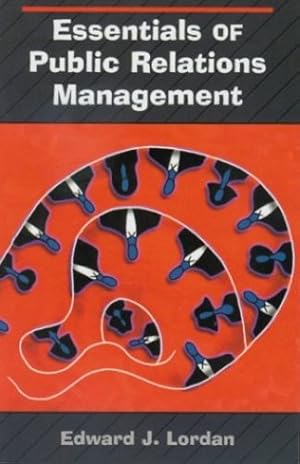 Seller image for Essentials of Public Relations Management by Lordan, Edward J. [Paperback ] for sale by booksXpress