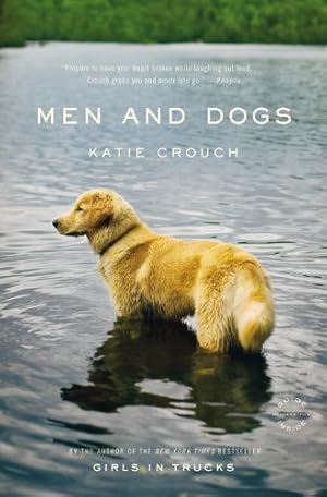 Seller image for Men and Dogs: A Novel by Crouch, Katie [Paperback ] for sale by booksXpress