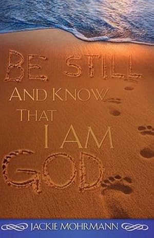 Seller image for Be Still and Know That I Am God [Hardcover ] for sale by booksXpress