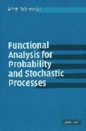 Immagine del venditore per Functional Analysis for Probability and Stochastic Processes: An Introduction by Bobrowski, Adam [Paperback ] venduto da booksXpress