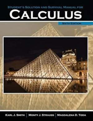 Seller image for Calculus Student Solution and Survival Manual by STRAUSS MONTY J, TODA MAGDALENA DANIELE, SMITH KARL J [Paperback ] for sale by booksXpress