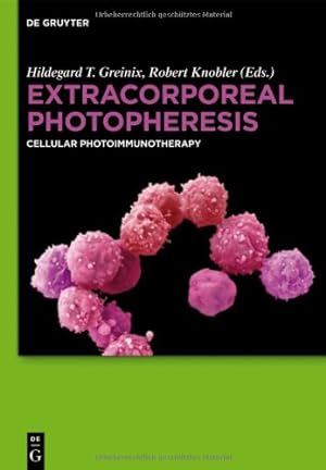 Bild des Verkufers fr Extracorporeal Photopheresis Cellular Photoimmunotherapy by Greinix, Hildegard T., Knobler, Robert [Hardcover ] zum Verkauf von booksXpress