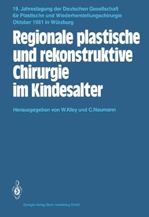 Imagen del vendedor de Regionale plastische und rekonstruktive Chirurgie im Kindesalter (Jahrestagung der Deutschen Gesellschaft für Plastische und Wiederherstellungschirurgie) (German Edition) [Paperback ] a la venta por booksXpress