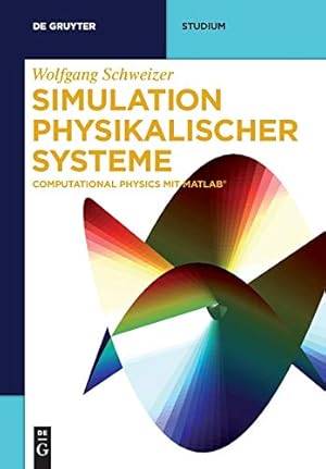 Seller image for Simulation Physikalischer Systeme: Computational Physics Mit Matlab (De Gruyter Studium) (German Edition) [Soft Cover ] for sale by booksXpress