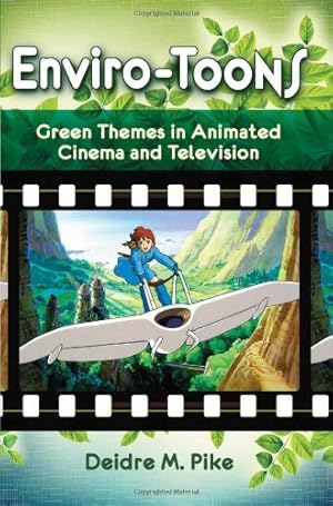 Imagen del vendedor de Enviro-Toons: Green Themes in Animated Cinema and Television by Deidre M. Pike [Paperback ] a la venta por booksXpress