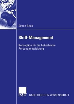 Bild des Verkufers fr Skill-Management: Konzeption für die betriebliche Personalentwicklung (German Edition) by Beck, Simon [Paperback ] zum Verkauf von booksXpress