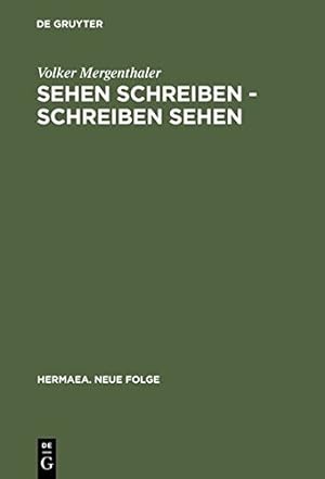 Imagen del vendedor de Sehen schreiben - Schreiben sehen (Hermaea: Neue Folge) (German Edition) by Mergenthaler, Volker [Hardcover ] a la venta por booksXpress