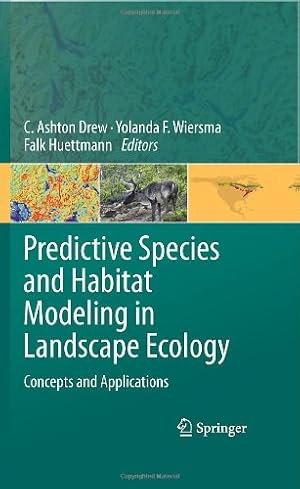 Seller image for Predictive Species and Habitat Modeling in Landscape Ecology: Concepts and Applications [Hardcover ] for sale by booksXpress