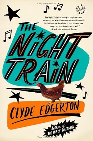 Bild des Verkufers fr The Night Train: A Novel by Edgerton, Clyde [Paperback ] zum Verkauf von booksXpress