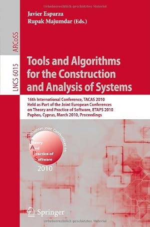 Seller image for Tools and Algorithms for the Construction and Analysis of Systems: 16th International Conference, TACAS 2010, Held as Part of the Joint European . (Lecture Notes in Computer Science) [Paperback ] for sale by booksXpress