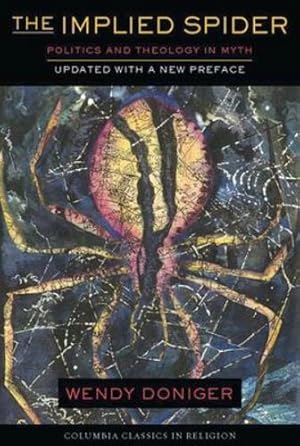 Image du vendeur pour The Implied Spider by Doniger, Wendy [Hardcover ] mis en vente par booksXpress