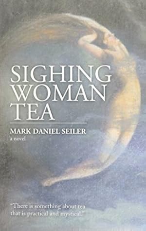 Bild des Verkufers fr Sighing Woman Tea [Hardcover ] zum Verkauf von booksXpress