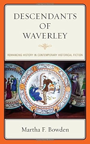 Seller image for Descendants of Waverley: Romancing History in Contemporary Historical Fiction (Transits: Literature, Thought & Culture, 1650 1850) [Hardcover ] for sale by booksXpress