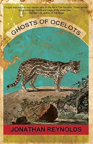 Image du vendeur pour Ghosts of Ocelots by Reynolds, Jonathan [Paperback ] mis en vente par booksXpress