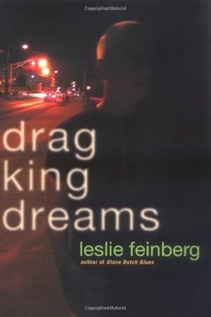 Bild des Verkufers fr Drag King Dreams by Feinberg, Leslie [Paperback ] zum Verkauf von booksXpress