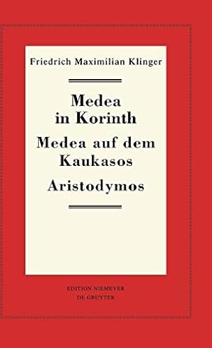 Immagine del venditore per Medea in Korinth. Medea Auf Dem Kaukasos. Aristodymos (Neudrucke Deutscher Literaturwerke. N. F.) (German Edition) [Hardcover ] venduto da booksXpress