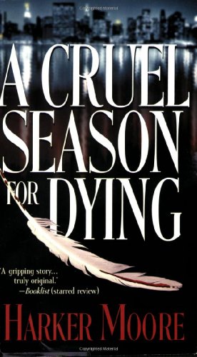 Seller image for A Cruel Season for Dying by Moore, Harker [Mass Market Paperback ] for sale by booksXpress