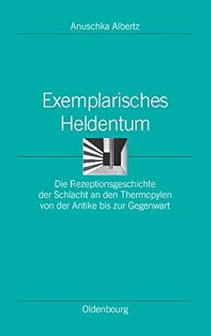 Immagine del venditore per Exemplarisches Heldentum (Ordnungssysteme) (German Edition) by Albertz, Anuschka [Hardcover ] venduto da booksXpress