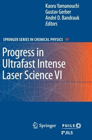 Immagine del venditore per Progress in Ultrafast Intense Laser Science VI (Springer Series in Chemical Physics) [Paperback ] venduto da booksXpress