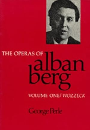 Immagine del venditore per The Operas of Alban Berg, Volume I: Wozzeck by Perle, George [Paperback ] venduto da booksXpress