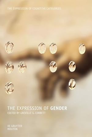 Imagen del vendedor de The Expression of Gender (Expression of Cognitive Categories) by Corbett, Greville G. [Paperback ] a la venta por booksXpress