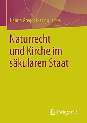 Seller image for Naturrecht und Kirche im säkularen Staat (German Edition) [Soft Cover ] for sale by booksXpress