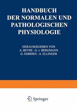 Seller image for Receptionsorgane 1. Tangoreceptoren, Thermoreceptoren, Chemoreceptoren, Phonoreceptoren, Statoreceptoren (Handbuch der normalen und pathologischen Physiologie) (German Edition) by Buddenbrock, W. v., Fischer, M. H., Frey, M. v., Frisch, K. v., Gildemeister, M., Goldscheider, A., Grahe, K., Held, H., Henning, H., Herter, H., Hofmann, F. B., Hornbostel, E. M. v., Jost, L., Kleyn, A. De, Koehler, W., Kolmer, W., Kreidl, A., Kümmel, W., Magnus, R., Mangold, E., Masuda, T., Rhese, H., Rohrer, F., Runge, H., Seybold, A., Sierp, H., Skramlik, E. v., Stark, P., Teufer, J., Waetzmann, E., Weizsaecker, V. v., Zarniko, C. [Paperback ] for sale by booksXpress