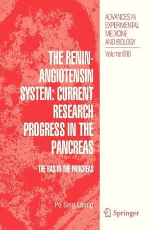 Immagine del venditore per The Renin-Angiotensin System: Current Research Progress in The Pancreas: The RAS in the Pancreas (Advances in Experimental Medicine and Biology) by Leung, Po Sing Sing [Paperback ] venduto da booksXpress