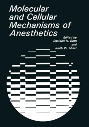 Imagen del vendedor de Molecular and Cellular Mechanisms of Anesthetics [Paperback ] a la venta por booksXpress