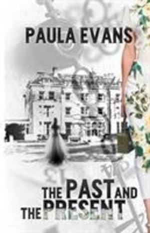Seller image for The Past and the Present by Evans, Paula [Paperback ] for sale by booksXpress