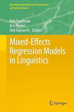 Bild des Verkufers fr Mixed-Effects Regression Models in Linguistics (Quantitative Methods in the Humanities and Social Sciences) [Hardcover ] zum Verkauf von booksXpress