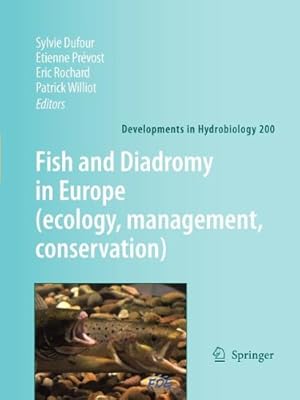 Immagine del venditore per Fish and Diadromy in Europe (ecology, management, conservation) (Developments in Hydrobiology) [Paperback ] venduto da booksXpress