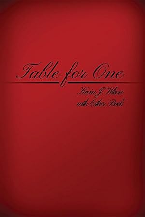 Image du vendeur pour Table for One by Buck, Esther, Wilson, Kevin J [Paperback ] mis en vente par booksXpress