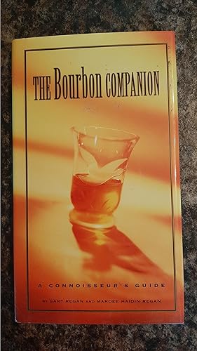 Seller image for The Bourbon Companion: A Connoisseur's Guide for sale by Darby Jones
