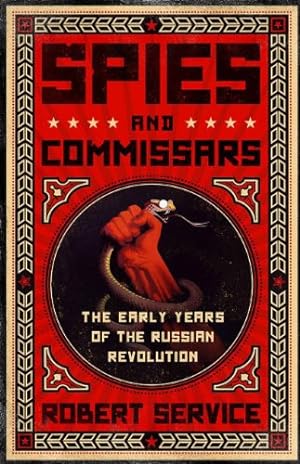 Imagen del vendedor de Spies and Commissars: The Early Years of the Russian Revolution [Soft Cover ] a la venta por booksXpress