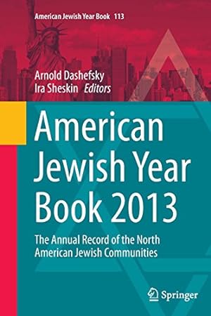 Seller image for American Jewish Year Book 2013: The Annual Record of the North American Jewish Communities [Paperback ] for sale by booksXpress