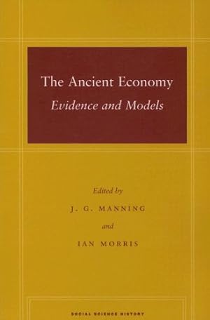 Seller image for The Ancient Economy: Evidence and Models (Social Science History) [Paperback ] for sale by booksXpress