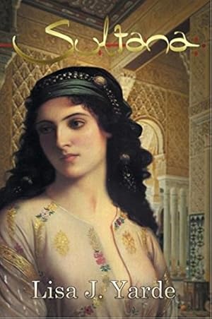 Seller image for Sultana: A Novel of Moorish Spain [Soft Cover ] for sale by booksXpress