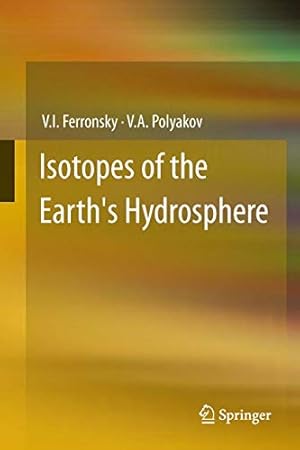 Seller image for Isotopes of the Earth's Hydrosphere by Ferronsky, V.I. [Paperback ] for sale by booksXpress