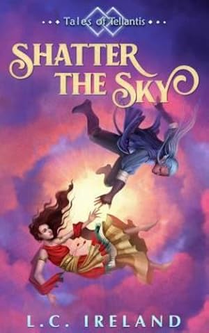 Bild des Verkufers fr Shatter the Sky (Tales of Tellantis) [Soft Cover ] zum Verkauf von booksXpress