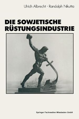 Bild des Verkufers fr Die sowjetische Rüstungsindustrie (German Edition) by Albrecht, Ulrich [Paperback ] zum Verkauf von booksXpress