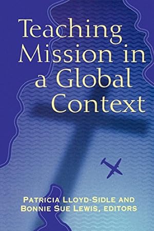 Imagen del vendedor de Teaching Mission in a Global Context [Paperback ] a la venta por booksXpress