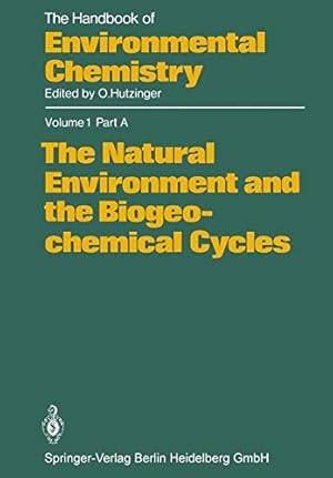 Bild des Verkufers fr The Natural Environment and the Biogeochemical Cycles (The Handbook of Environmental Chemistry) [Paperback ] zum Verkauf von booksXpress