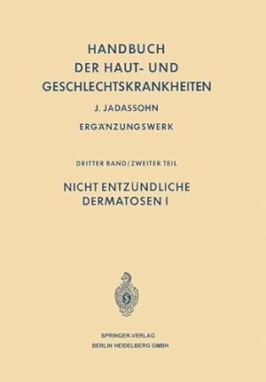 Seller image for Handbuch der Haut- und Geschlechtskrankheiten: Nicht Entzündliche Dermatosen II (Handbuch der Haut- und Geschlechtskrankheiten. Ergänzungswerk) (German Edition) by Jadassohn, Josef [Paperback ] for sale by booksXpress